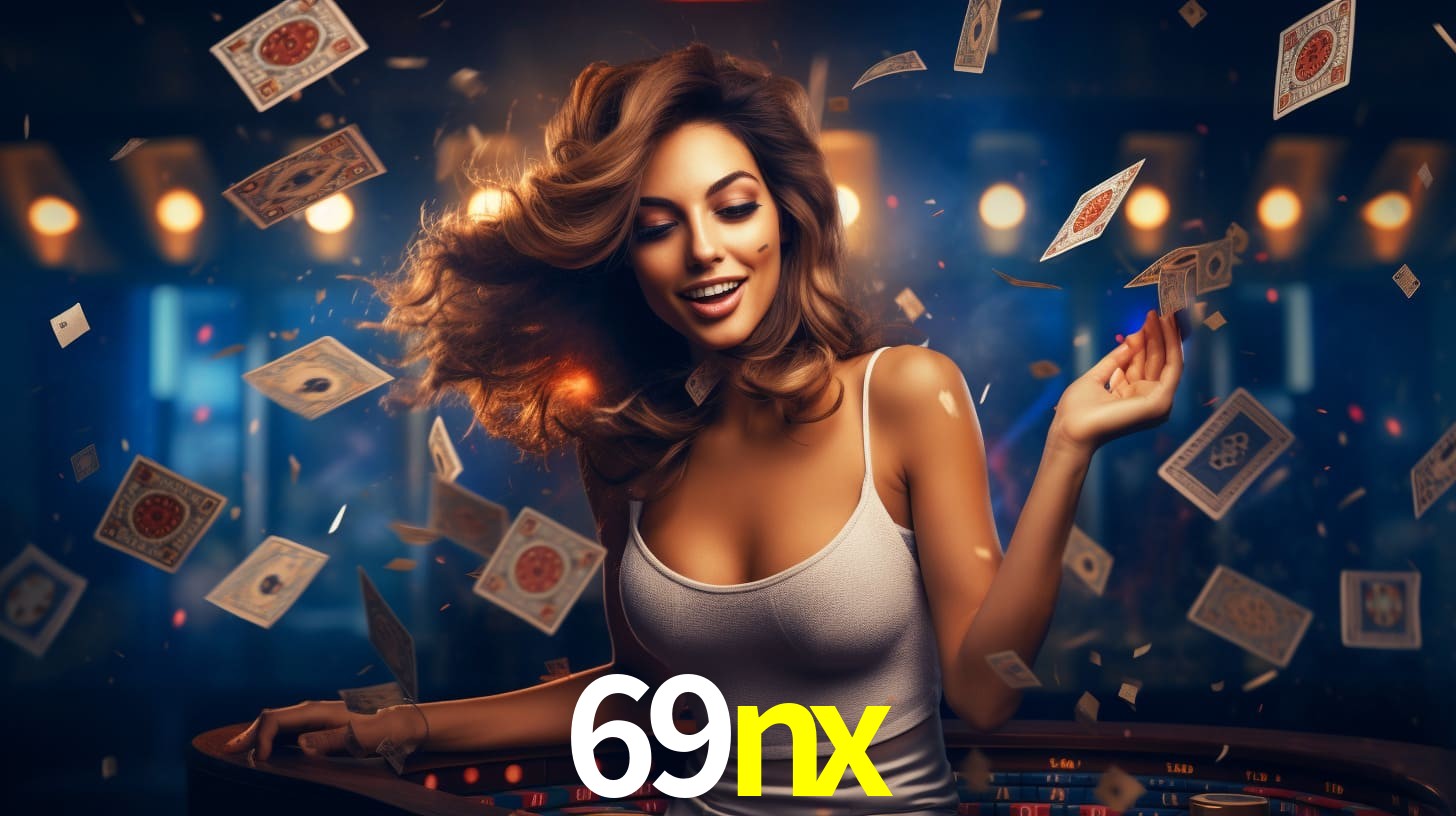 Sinta a adrenalina dos jogos de cassino com 69nx